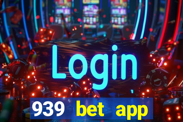 939 bet app download apk